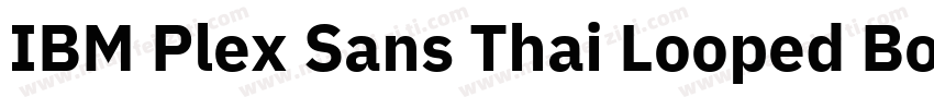 IBM Plex Sans Thai Looped Bold字体转换